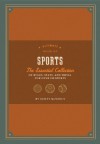 Ultimate Book of Sports: The Essential Collection of Rules, Stats, and Trivia for Over 250 Sports - Scott McNeely, Arthur Mount