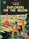 Explorers on the Moon: Adventures of Tintin - Hergé