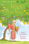 The Magic Pear Tree: A Folk Tale From China - Rosie Dickins, Matt Ward