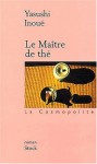 Le Maître De Thé (Broché) - Yasushi Inoue