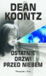 Ostatnie drzwi przed niebem - Dean R. Koontz