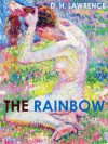 THE RAINBOW (illustrated, complete, and unexpurgated) - DH Lawrence