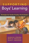 Supporting Boys' Learning: Strategies for Teacher Practice, Pre-K-Grade 3 - Barbara Sprung, Merle Froschl, Nancy Gropper