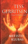 Mefisto klubas - Paulina Kruglinskienė, Tess Gerritsen