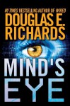 By Douglas E. Richards Mind's Eye (First) [Paperback] - Douglas E. Richards