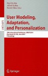 User Modeling, Adaptation, and Personalization: 18th International Conference, UMAP 2010 Big Island, HI, USA, June 20-24, 2010 Proceedings - Paul De Bra, Alfred Kobsa, David Chin