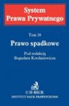 Prawo spadkowe. Tom 10 - Fryderyk Zoll, Adam Doliwa, Bogudar Kordasiewicz, Józef Kremis, Hanna Witczak, Agnieszka Kawałko, Michał Kłos, Jacek Wierciński