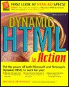 Dynamic HTML in Action - Michele Petrovsky, Scott Rogers, Arlette Crosland, Jani Beckwith