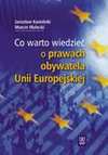 Co warto wiedzieć o prawach obywatela Unii Europejskiej - Jarosław Kamiński