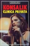 Clinica privata - Heinz G. Konsalik, Laura Fontana