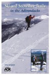 Ski and Snowshoe Trails in the Adirondacks - Tony Goodwin