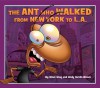 The Ant who Walked from New York to L.A. - Steve Gray and Andy Hardie-Brown, Cindy Gray, Steve Gray