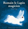 Romain le Lapin magicien - Antoon Krings