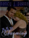 Mr. Charming - Nancy J. Parra