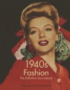 1940s Fashion: The Definitive Sourcebook - Emmanuelle Dirix