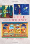 The Bible and Its Influence, Student Text (Bible Literacy Project) - Cullen Schippe, Chuck Stetson