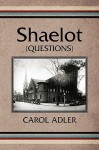 Shaelot (Questions) - Carol Adler