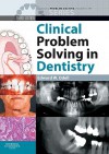 Clinical Problem Solving In Dentistry - Edward W. Odell