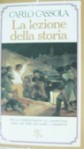 La lezione della storia: dalla democrazia all'anarchia: una via per salvare l'umanità - Carlo Cassola