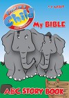 My Bible ABC Story Book: Train Up A Child Bible Based Series - Pauline Mackenzie, Brian Mackenzie, Dean Maenzanise