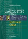 Technical Crops (Genome Mapping and Molecular Breeding in Plants) - Chittaranjan Kole