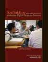 Scaffolding the Academic Success of Adolescent English Language Learners: A Pedagogy of Promise - Ai­da Walqui, Leo Van Lier, Aida Walqui