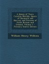 A Queen of Tears: Caroline Matilda, Queen of Denmark and Norway and Princess of Great Britain and Ireland, Volume 1 - William Henry Wilkins