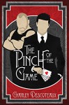 The Pinch of the Game - Charley Descoteaux