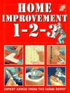 Home Improvement 1-2-3: Expert Advice from the Home Depot - Benjamin W. Allen