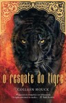 O Resgate do Tigre (A Saga do Tigre, #2) - Colleen Houck