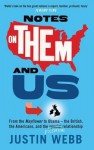 Notes on Them and Us - Justin Webb