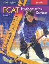 Florida Aim Higher!: FCAT Mathematics Review, Level D - Diane Perkins Castro, Robert D. Shepherd, Mark Roop-Kharasch