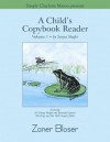 A Child's Copybook Reader, Volume 1, Zaner Bloser - Sonya Shafer