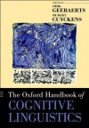 The Oxford Handbook of Cognitive Linguistics (Oxford Handbooks) - Dirk Geeraerts, Herbert Cuyckens, Hubert Cuyckens