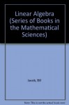 Linear Algebra (Series of Books in the Mathematical Sciences) - Bill Jacob