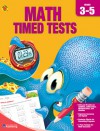 The Complete Book of Math Timed Tests, Grades 3 - 5 - Brighter Child, Carson-Dellosa Publishing, Brighter Child