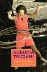 Laatbloeiers - Adriana Trigiani, Monique de Vré