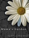 Mama's Garden - Dorothy Brown