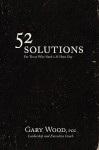 52 Solutions for Those Who Need a 25 Hour Day - Gary Wood