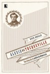 Alexis de Tocqueville: Uma Biografia do Profeta da Democracia - Hugh Brogan, Mauro Pinheiro