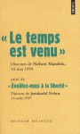 Le Temps est venu - Nelson Mandela, Jawaharlal Nehru, Pascale Haas