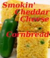 Smokin' Cheddar Cheese Cornbread (Adult Recipe Picture Books) - George Puckett, Argentina Puckett