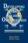 Developing the Global Organization (Managing Cultural Differences) - William G.J.D. Stripp, Philip R. Harris, Robert T. Moran