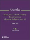 Etude, No. 13 from "Twenty Four Morceau Characteristiques", Op. 36 - Anton Arensky