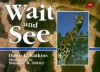 Wait and See - Dawn L. Watkins, Suzanne R. Altizer