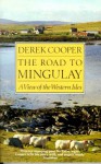 Road to Mingulay: A View - Derek Cooper