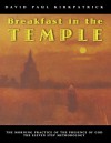 Breakfast in the temple - David Paul Kirkpatrick