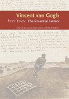 Ever Yours: The Essential Letters - Vincent van Gogh, Leo Jansen, Hans Luijten, Nienke Bakker