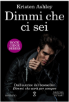 Dimmi che ci sei - Kristen Ashley