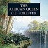 The African Queen - C.S. Forester, Michael  Kitchen